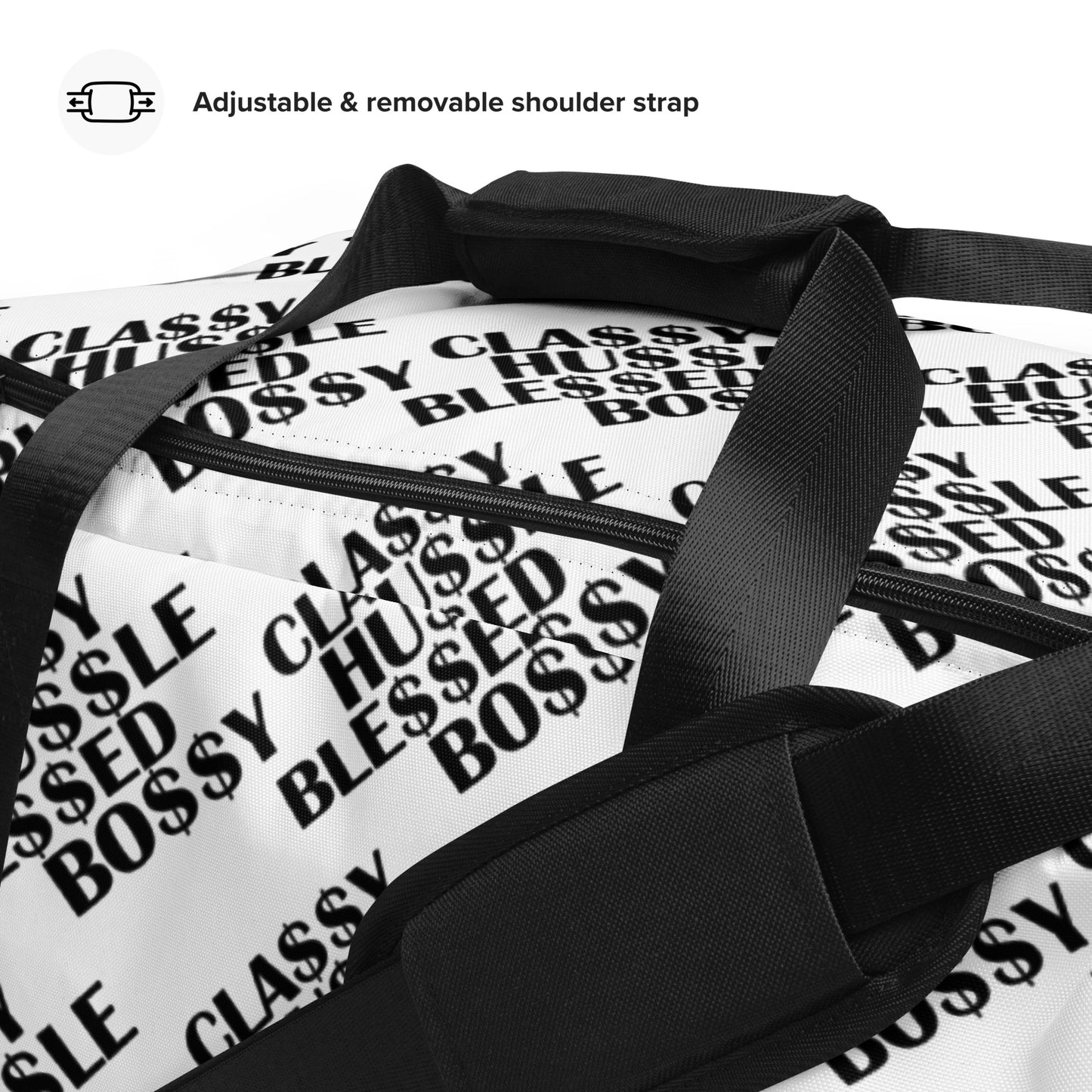 Classy Hussle Blessed Bossy Duffle Bag White