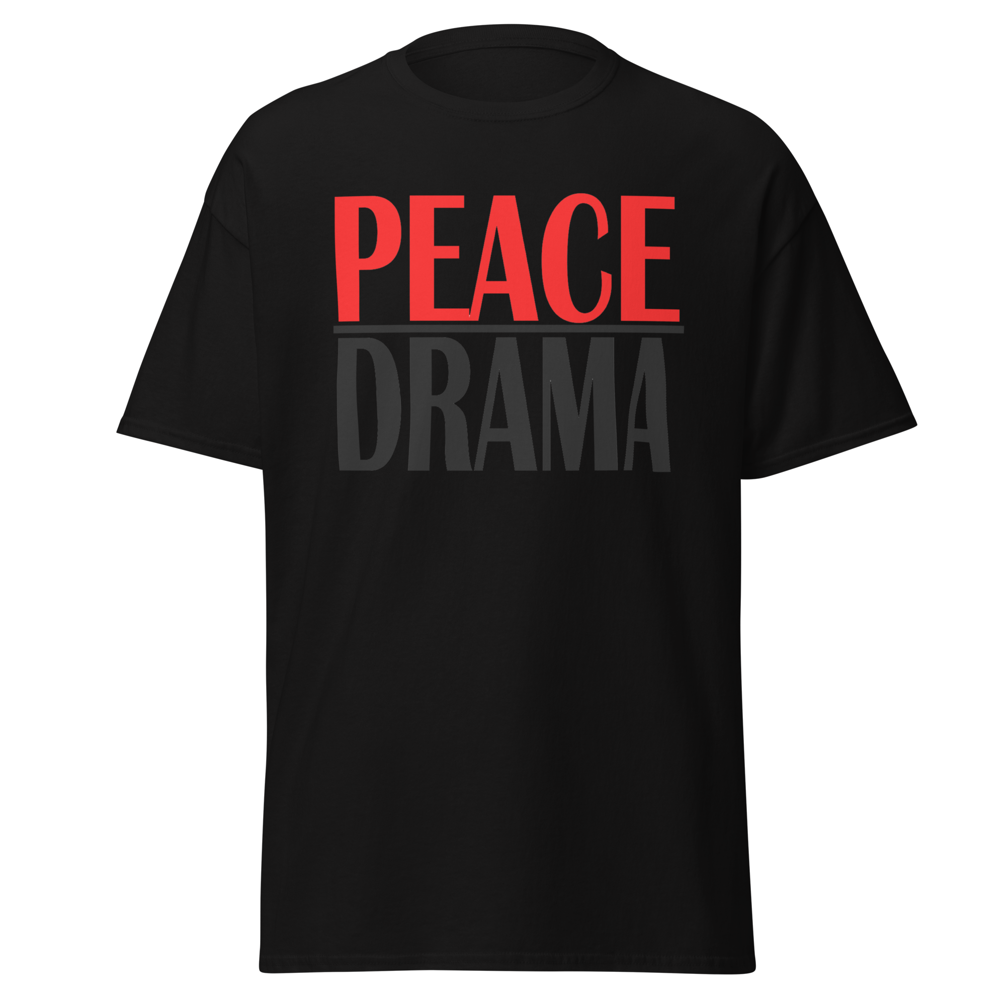 Peace Over Drama Tee