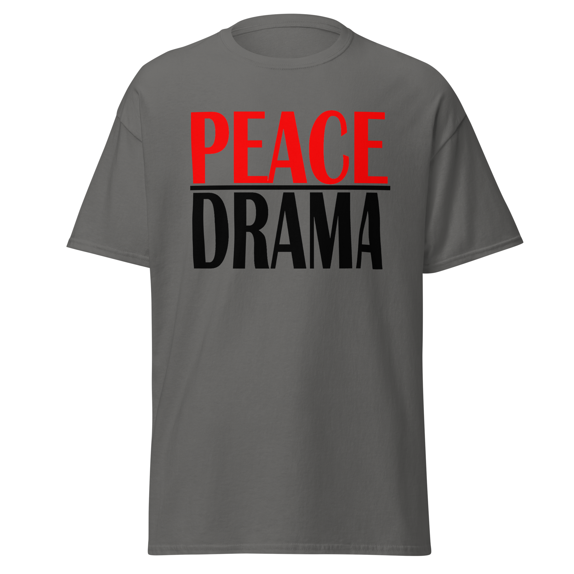 Peace Over Drama Tee