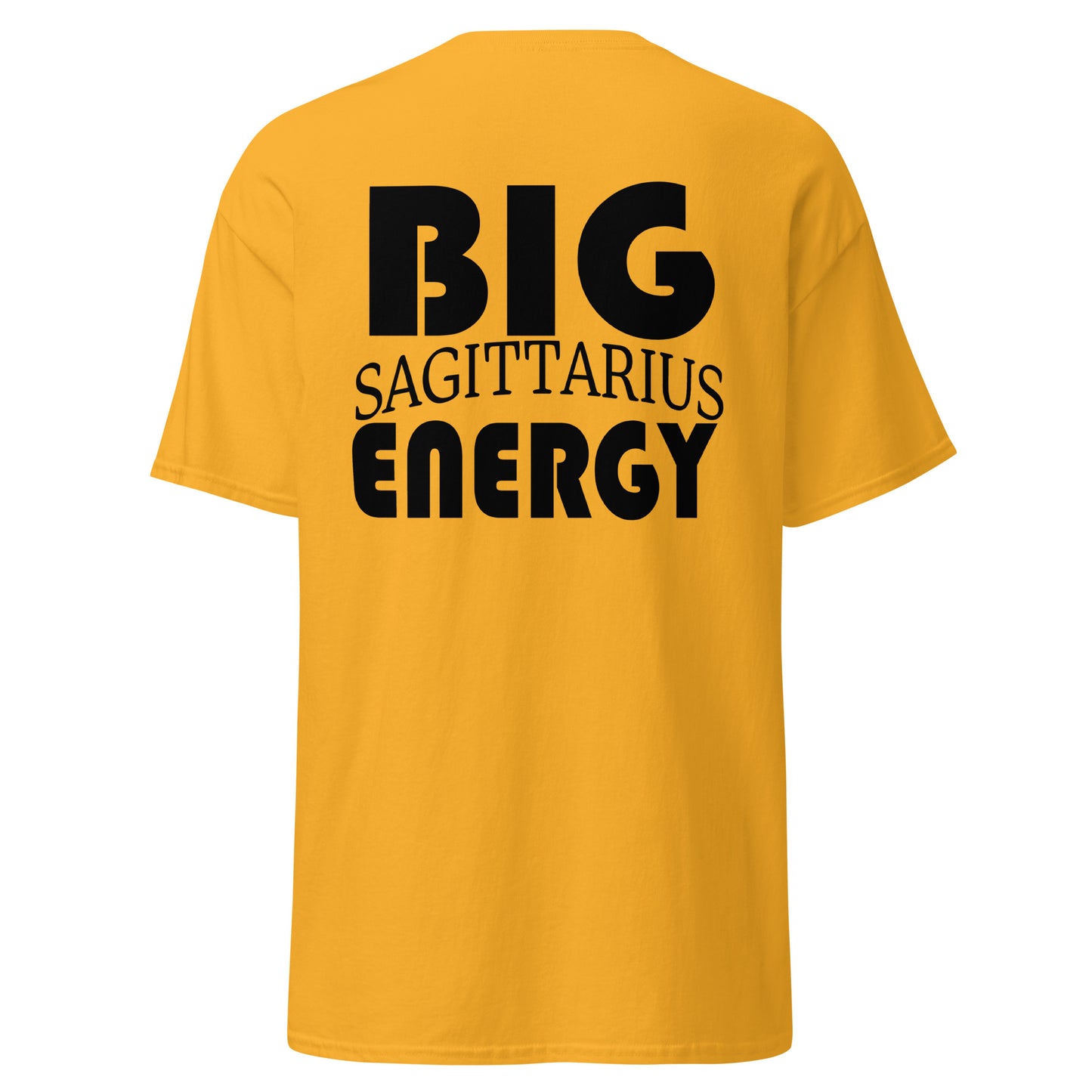 Big Sagittarius Energy Tee