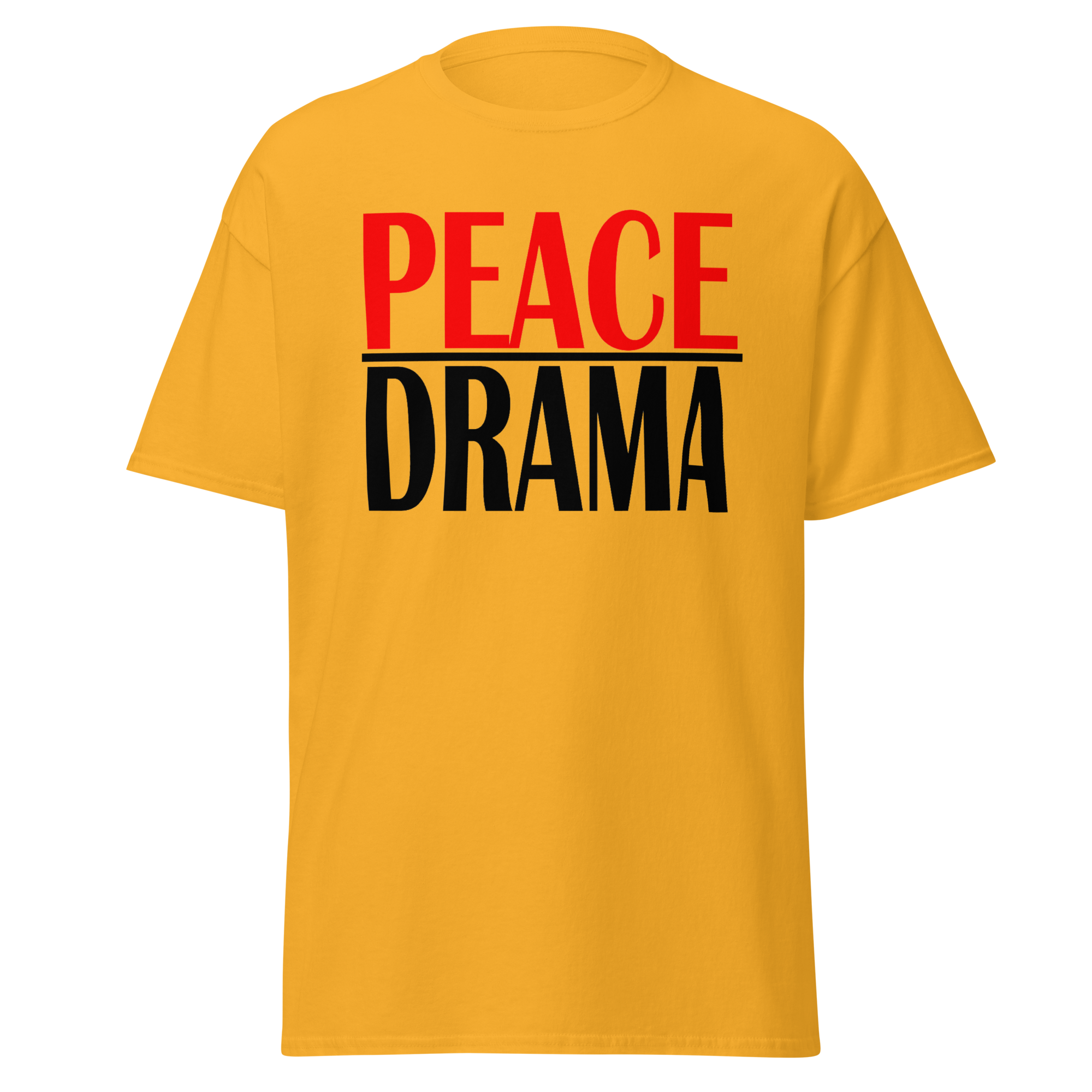 Peace Over Drama Tee