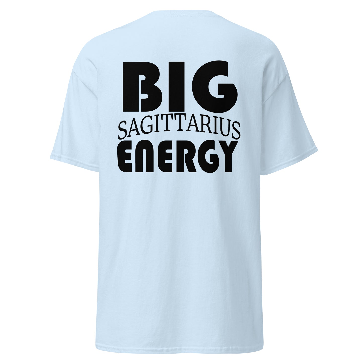 Big Sagittarius Energy Tee