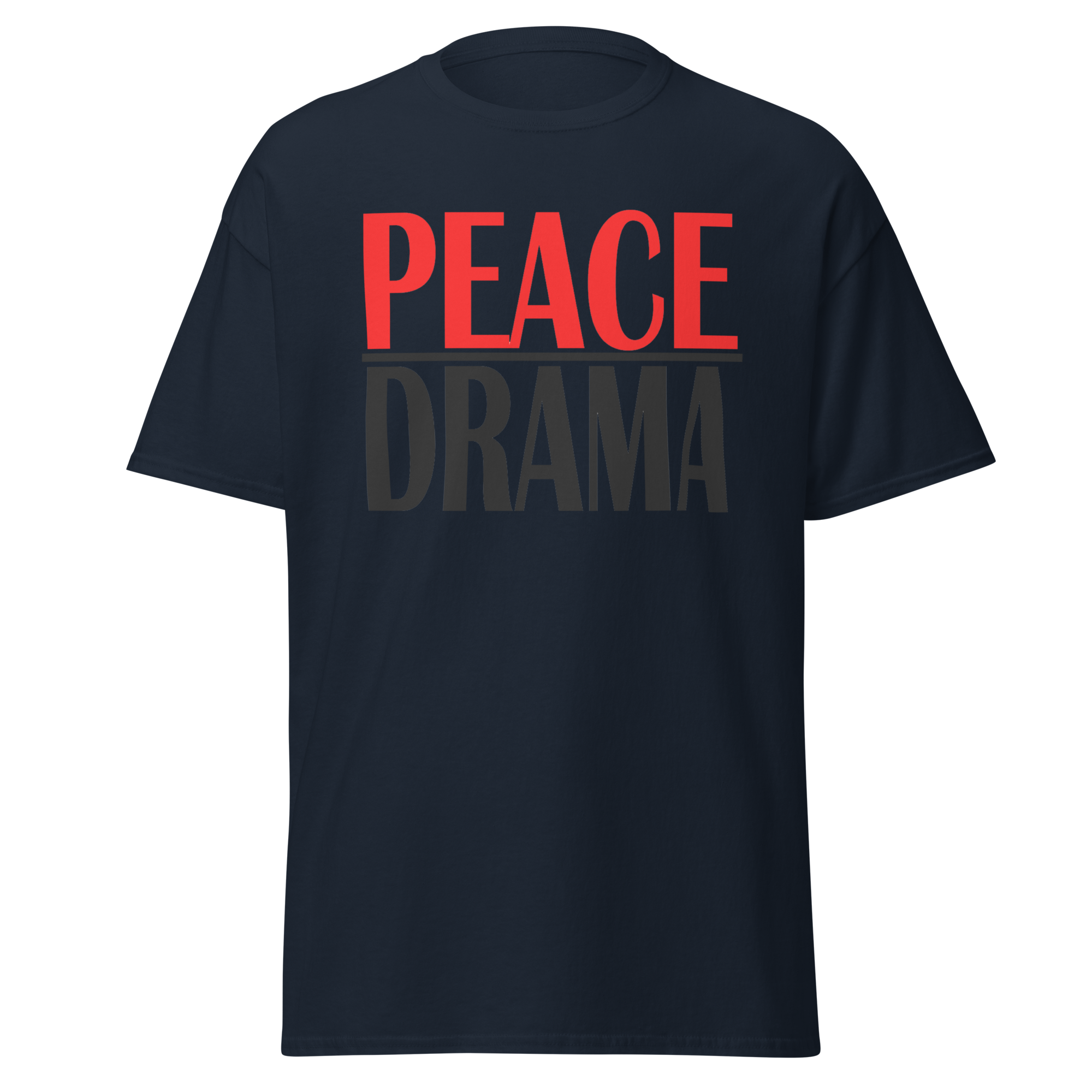 Peace Over Drama Tee
