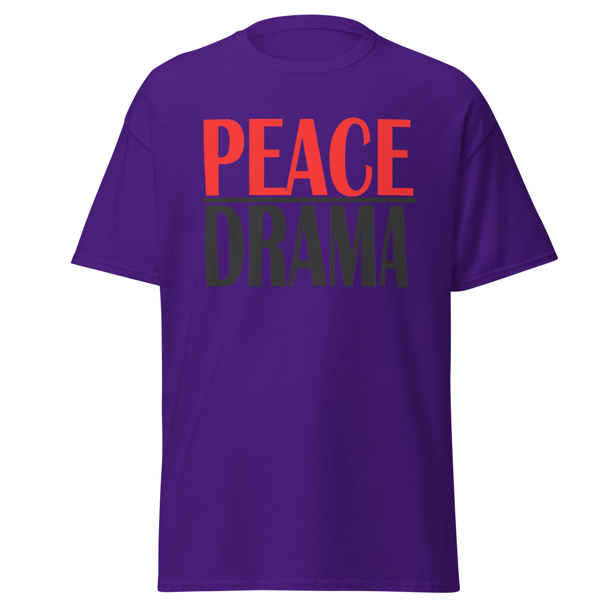 Peace Over Drama Tee