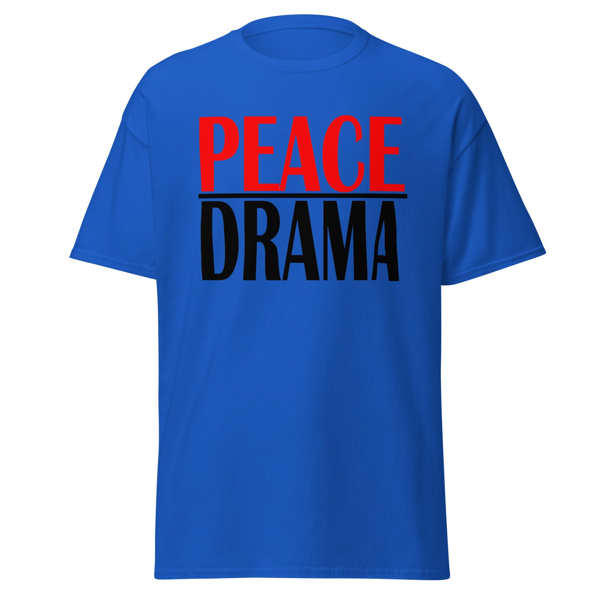 Peace Over Drama Tee