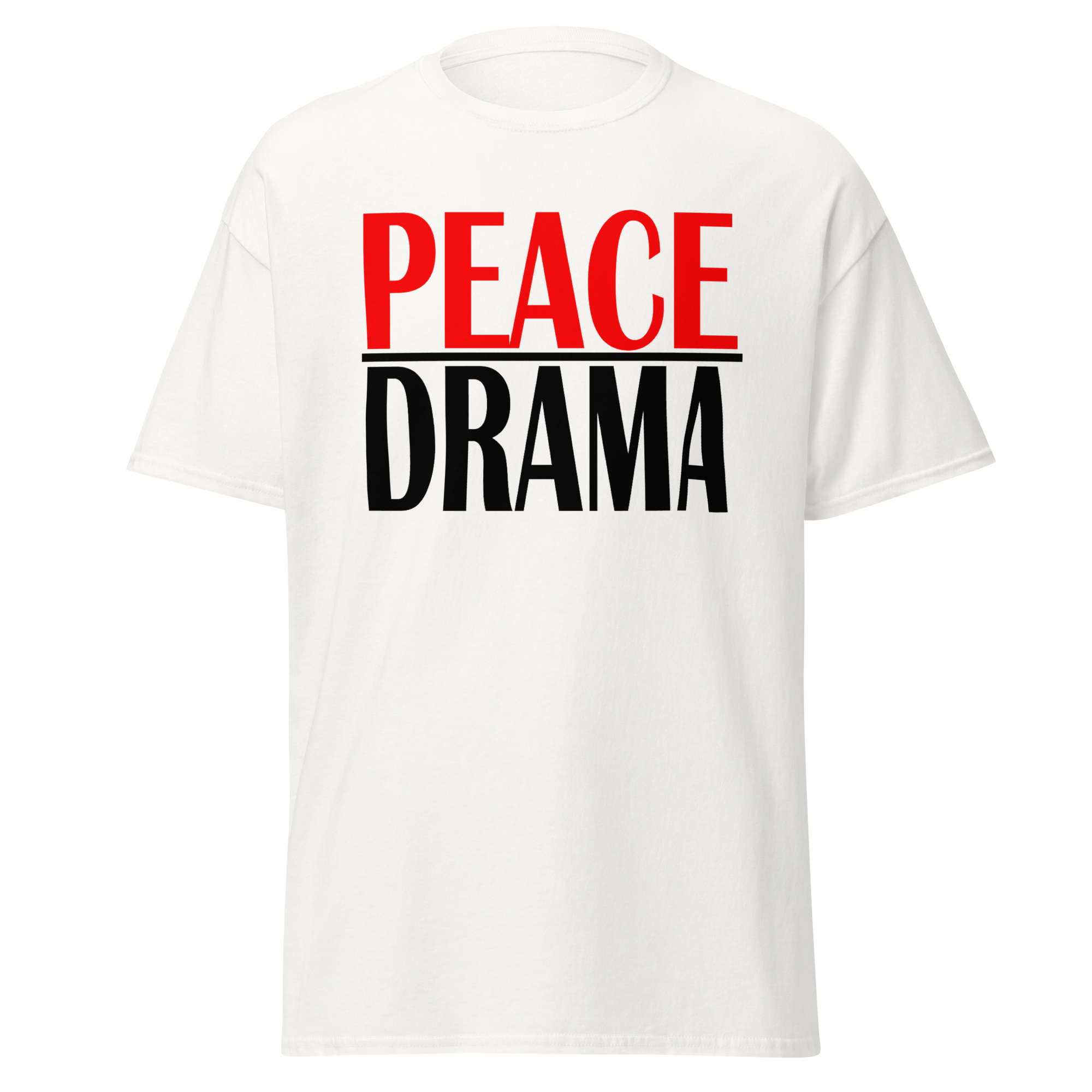 Peace Over Drama Tee
