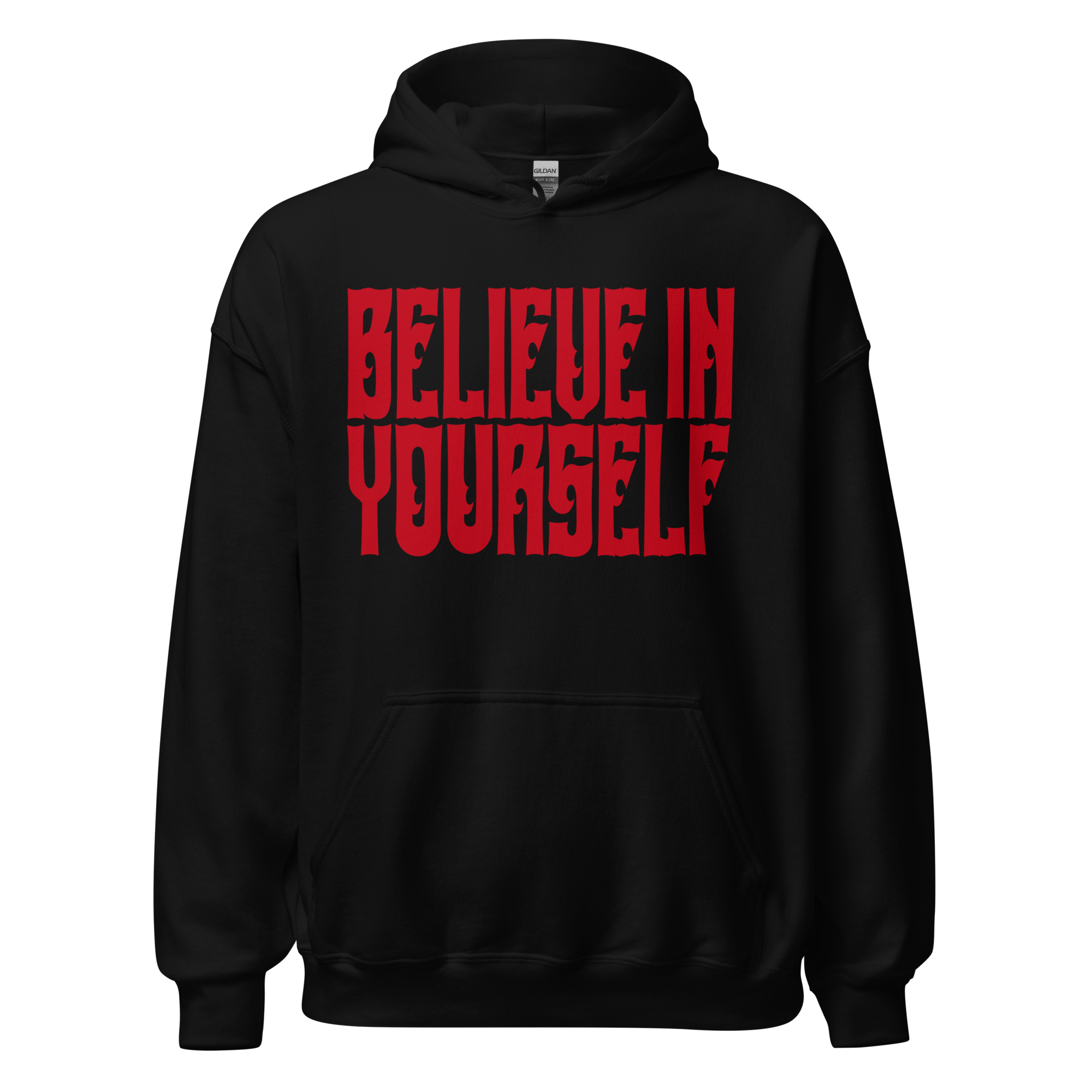BELIEVE IN YOURSELF Hoody