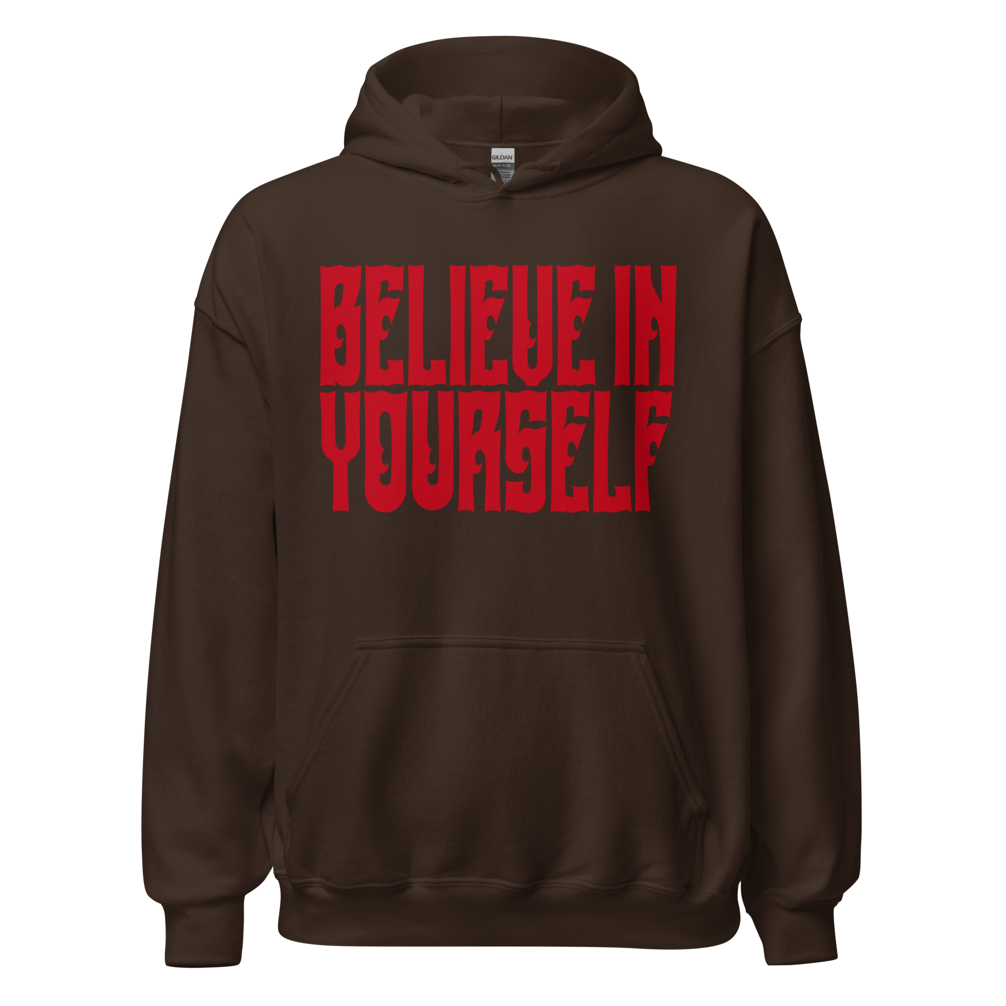 BELIEVE IN YOURSELF Hoody