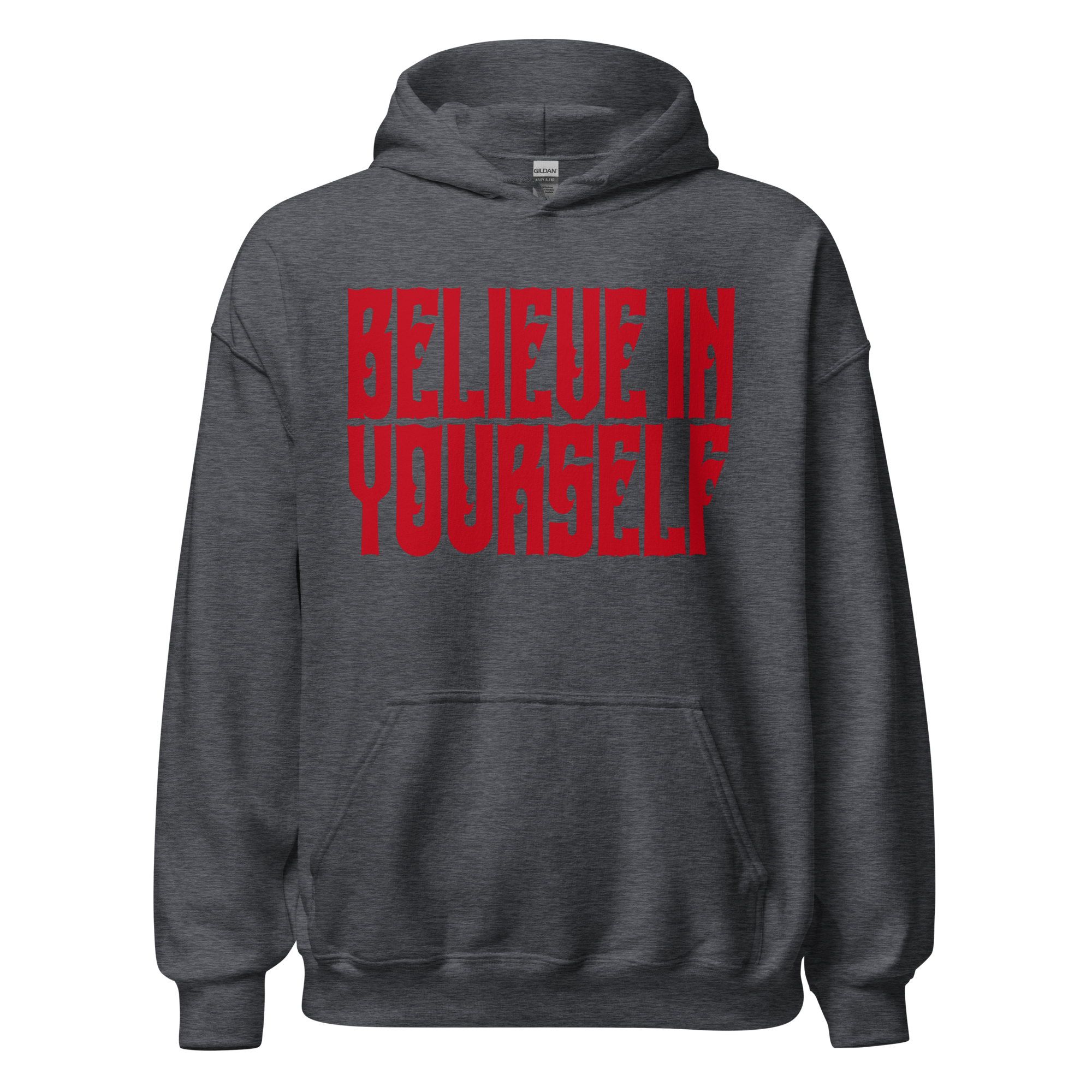 BELIEVE IN YOURSELF Hoody