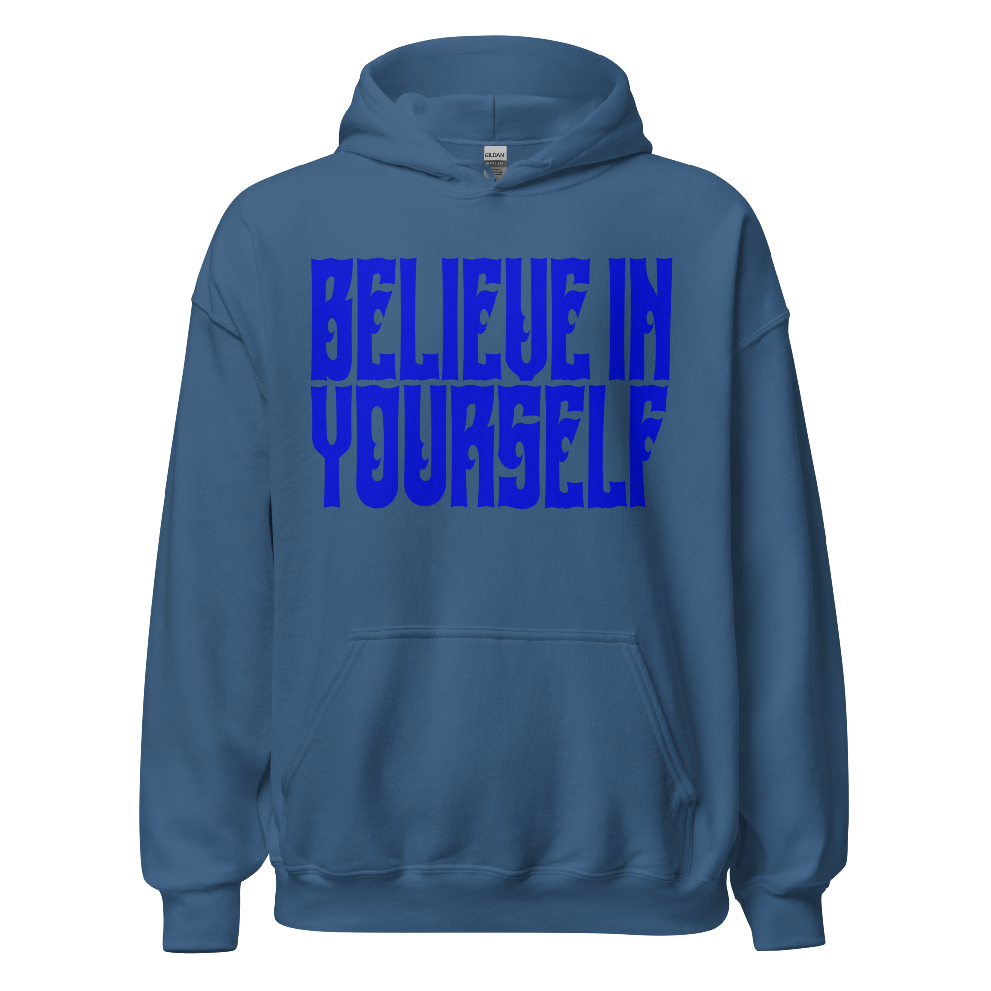 BELIEVE IN YOURSELF Hoody