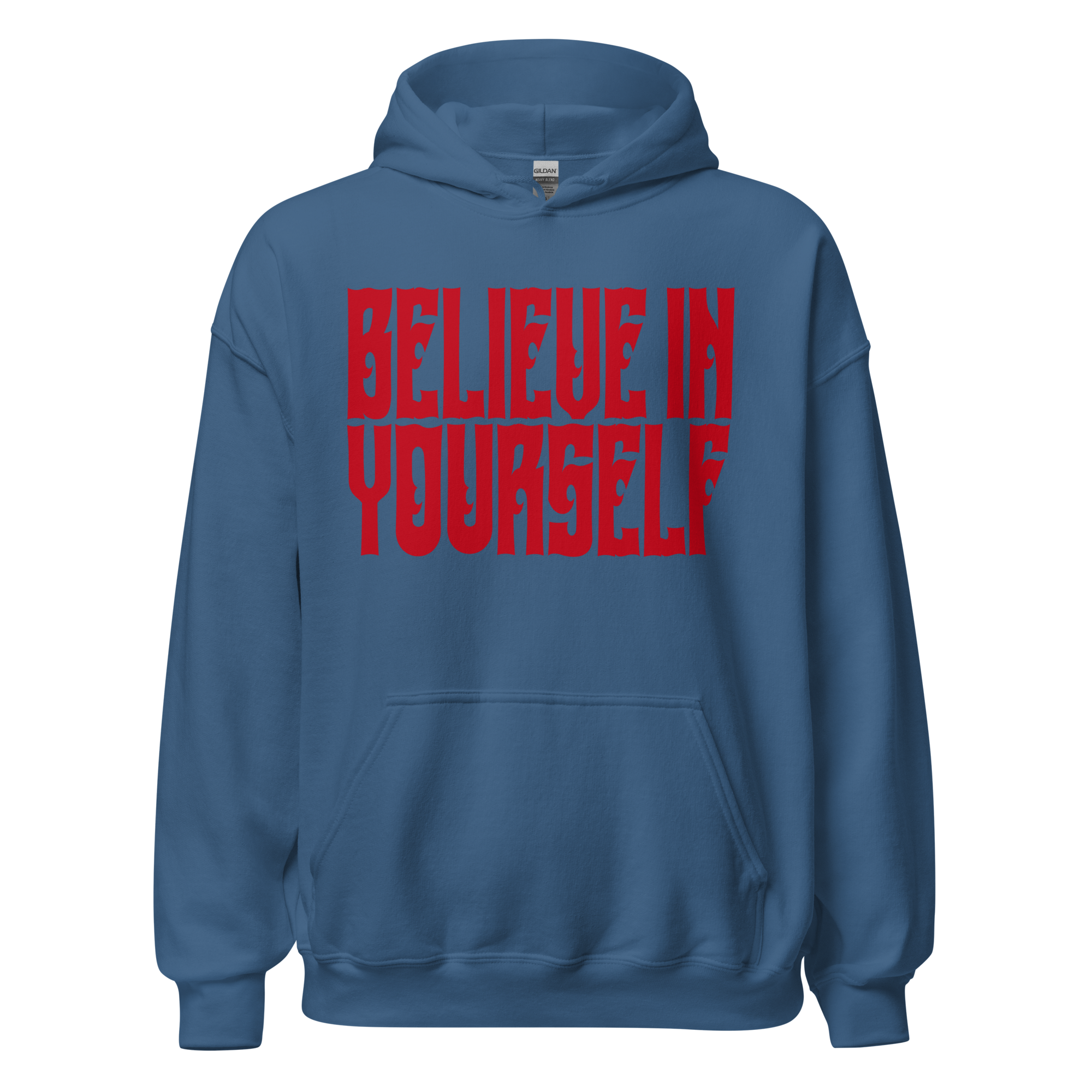BELIEVE IN YOURSELF Hoody