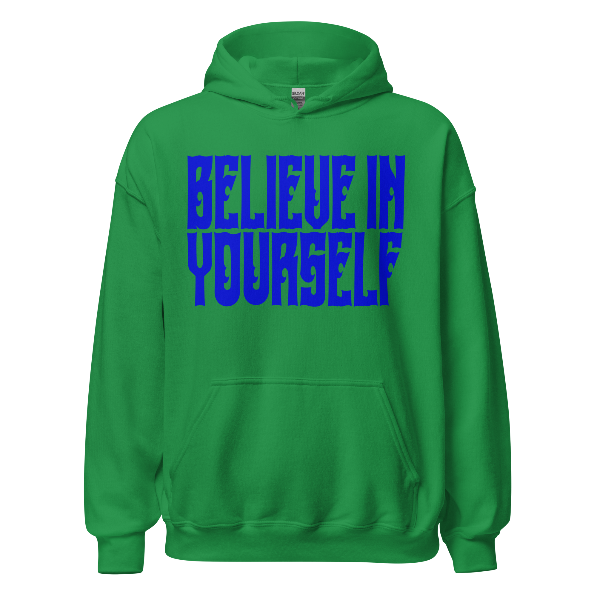 BELIEVE IN YOURSELF Hoody