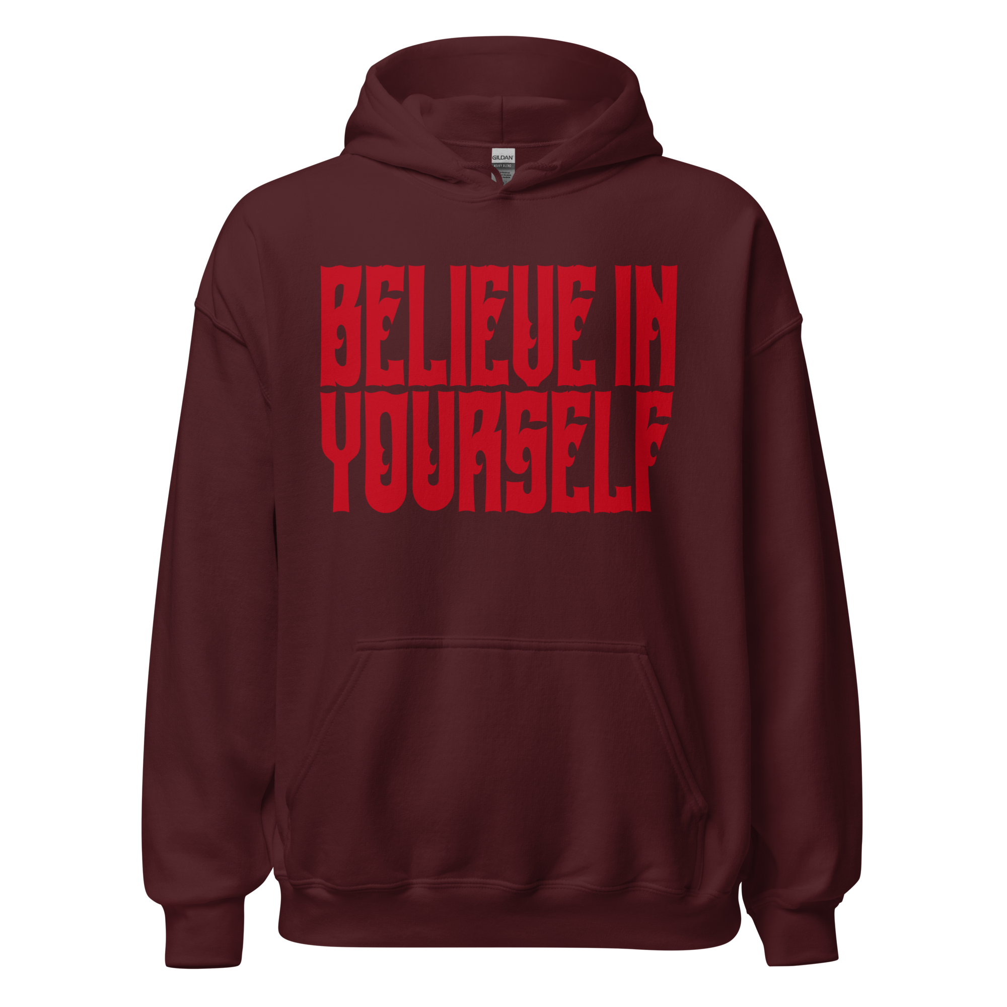 BELIEVE IN YOURSELF Hoody