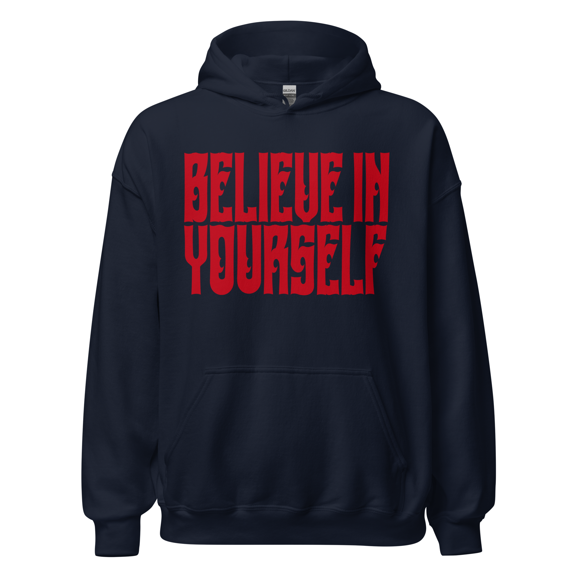 BELIEVE IN YOURSELF Hoody