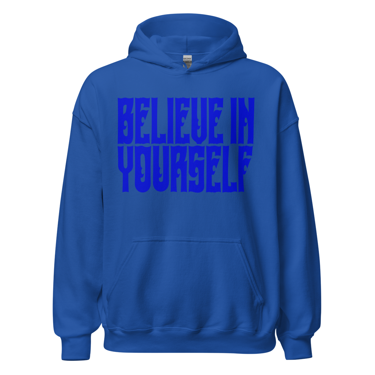 BELIEVE IN YOURSELF Hoody